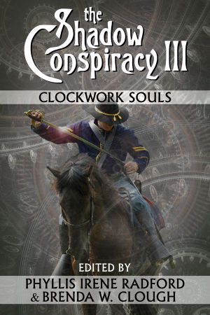 [Shadow Conspiracy 03] • Clockwork Souls